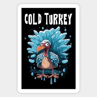 Cold Turkey Funny Pun Gift Funny Joke Gift Funny Pun Magnet